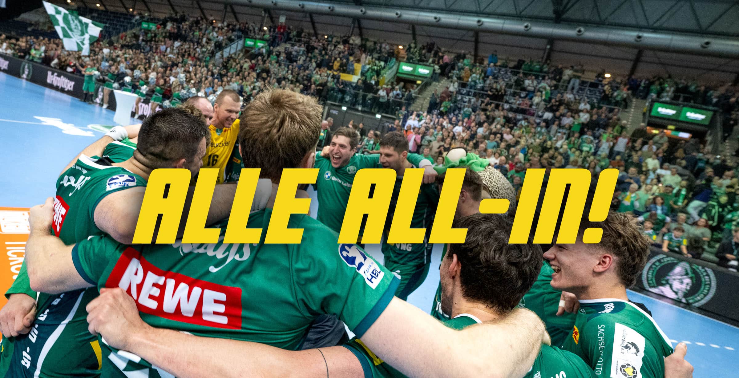 ALLE ALL-IN! Am Donnerstag wartet das „Playoff-Heimspiel“ gegen Melsungen inklusive After-Work-Event